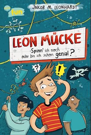 Leon Mücke (2). Spinn ich noch oder bin ich schon genial?