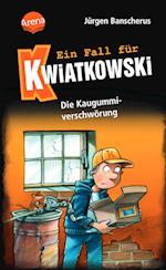 Ein Fall für Kwiatkowski (1). Die Kaugummiverschwörung