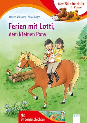 Ferien mit Lotti, dem kleinen Pony