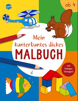 Mein kunterbuntes dickes Malbuch