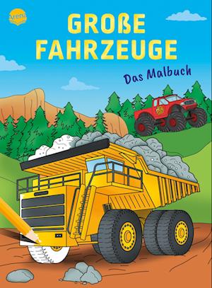 Das Malbuch. Große Fahrzeuge