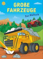 Das Malbuch. Große Fahrzeuge