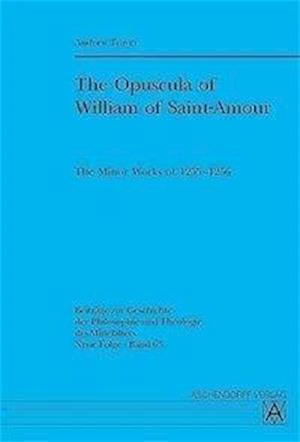 The Opuscula of William of Saint-Amour