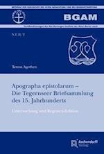 Apographa Epistolarum - Die Tegernseer Briefsammlung Des 15. Jahrhunderts