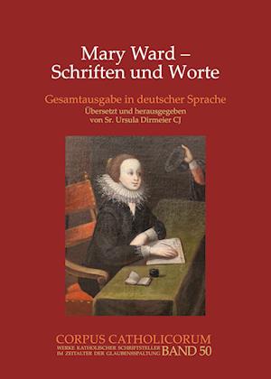 Mary Ward, Reden und Worte