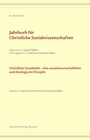 Jahrbuch für christliche Sozialwissenschaften / Jahrbuch für Christliche Sozialwissenschaft, Band 63/2022