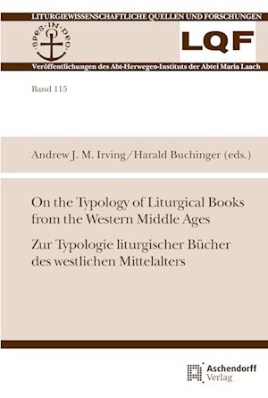 On the Typology of Liturgical Books from the Western Middle Ages. Zur Typologie liturgischer Bücher des westlichen Mittelalters