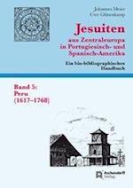Jesuiten Aus Zentraleuropa in Portugiesisch- Und Spanisch-Amerika. Ein Bio-Bibliographisches Handbuch. Band 5