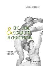 Ehe, Liebe und Sexualität im Christentum