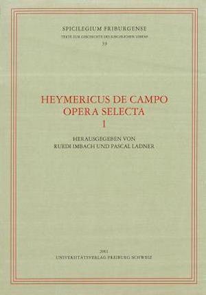 Heymericus de Campo Opera Selecta 1