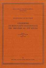 Colophons de Manuscrits Occidentaux Des Origines Au XVI Siecle