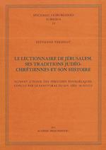 Le Lectionnaire de Jerusalem. Ses Traditions Jedeo-Chretiennes Et Son Histoire