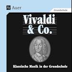Vivaldi & Co. - Klassische Musik in der Grundschule