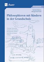 Philosophieren mit Kindern in der Grundschule