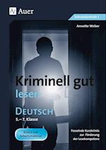 Kriminell gut lesen. Deutsch 5.-7. Klasse