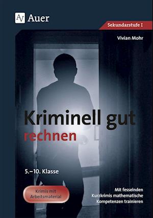 Kriminell gut rechnen