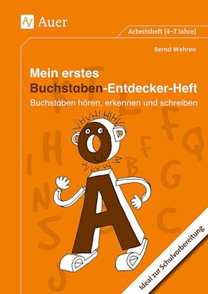 Mein erstes Buchstaben-Entdecker-Heft