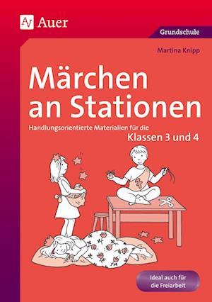 Märchen an Stationen Klasse 3/4