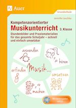 Kompetenzorientierter Musikunterricht 3. Klasse