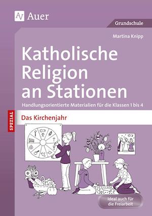 Katholische Religion an Stationen Das Kirchenjahr