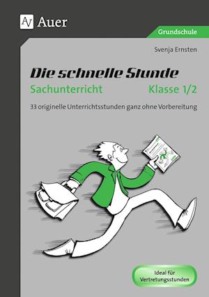 Die schnelle Stunde Sachunterricht Klasse 1-2