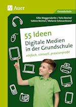 55 Ideen Digitale Medien in der Grundschule
