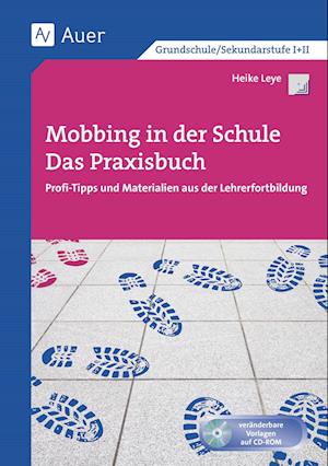 Mobbing in der Schule - Das Praxisbuch