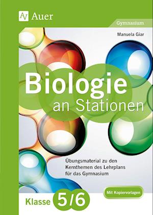 Biologie an Stationen 5-6 Gymnasium