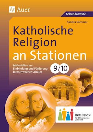 Katholische Religion an Stationen 9-10 Inklusion