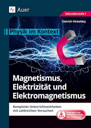 Magnetismus, Elektrizität und Elektromagnetismus