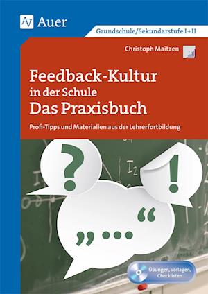 Feedback-Kultur in der Schule - das Praxisbuch