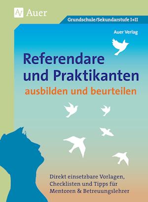 Referendare & Praktikanten ausbilden & beurteilen