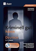 Kriminell gut hören Deutsch 5-7