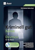 Kriminell gut hören Deutsch 8-10