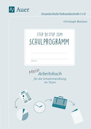 Step by step zum Schulprogramm