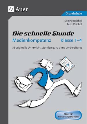 Die schnelle Stunde Medienkompetenz - Klasse 1-4