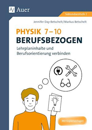 Physik 7-10 berufsbezogen