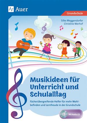 Musikideen für Unterricht und Schulalltag