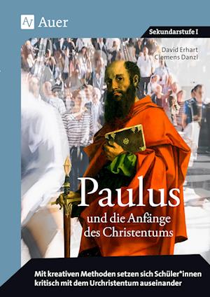 Paulus und die Anfänge des Christentums