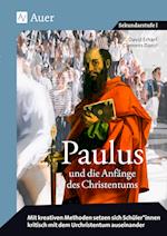 Paulus und die Anfänge des Christentums