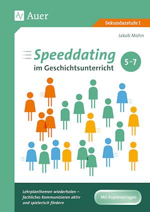 Speeddating im Geschichtsunterricht 5-7