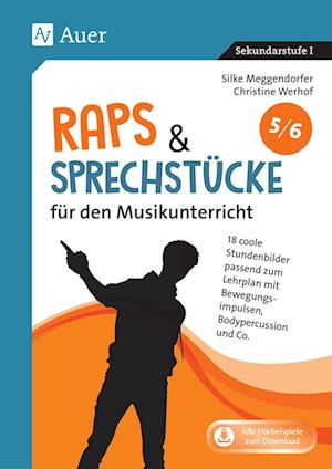 Raps & Sprechstücke für den Musikunterricht 5-6