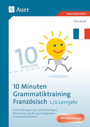 10-Minuten-Grammatiktraining Französisch Lj. 1-2