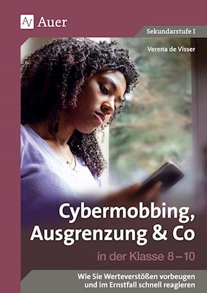 Cybermobbing, Ausgrenzung & Co in der Klasse 8-10