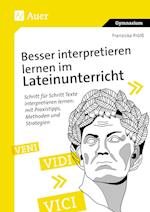 Besser interpretieren lernen im Lateinunterricht
