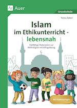 Islam im Ethikunterricht - lebensnah