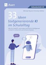 33 Ideen textgenerierende KI im Schulalltag