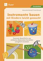 Instrumente bauen mit Kindern leicht gemacht