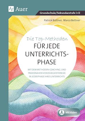 Die Top-Methoden für jede Unterrichtsphase