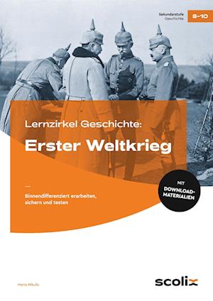 Lernzirkel Geschichte: Erster Weltkrieg